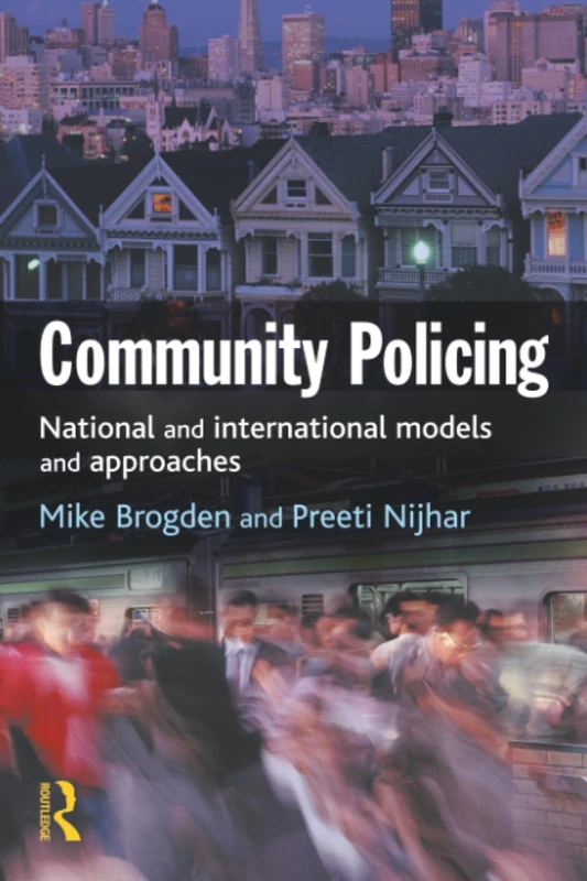 Community Policing: National and International Models and Approaches