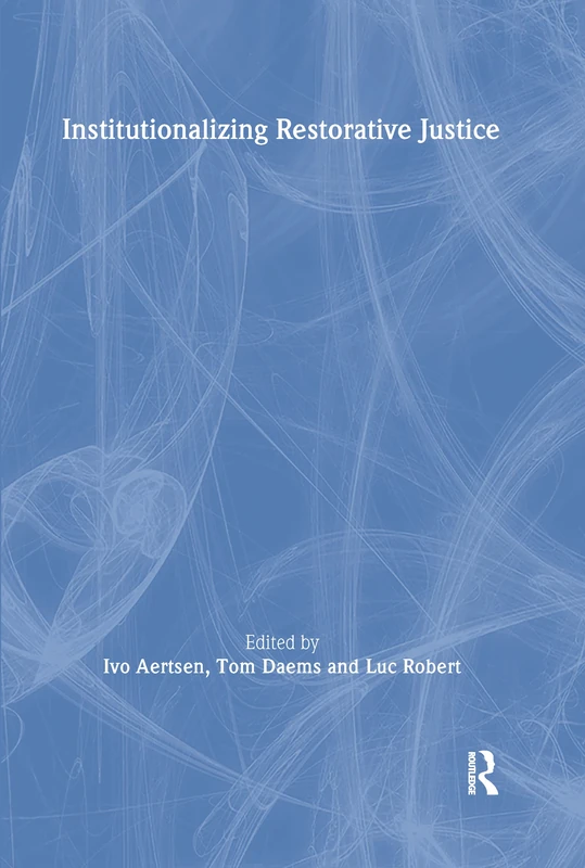 Institutionalizing Restorative Justice