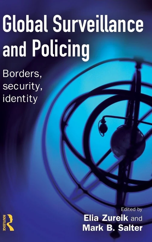 Global Surveillance and Policing: Borders, security, identity