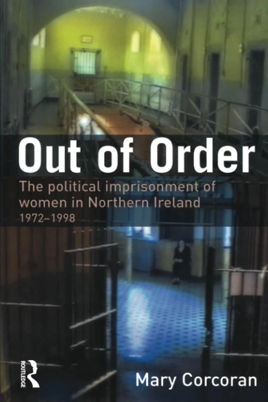 Out of Order: The Political Imprisonment Of Women In Northern Ireland 1972-98 - Image 1