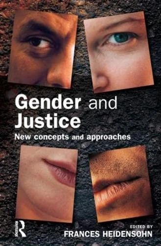 Gender and Justice: New Concepts And Approaches