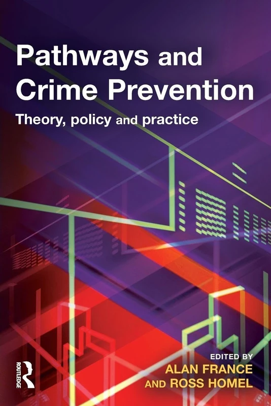 Pathways and Crime Prevention: Theory, Policy and Practice