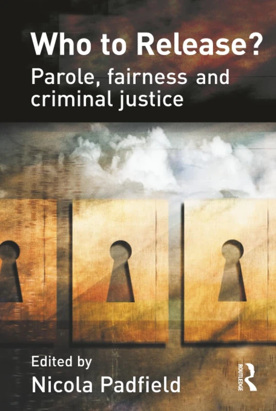 Who to Release?: Parole, fairness and criminal justice