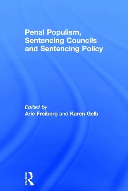 Penal Populism, Sentencing Councils and Sentencing Policy - Image 1