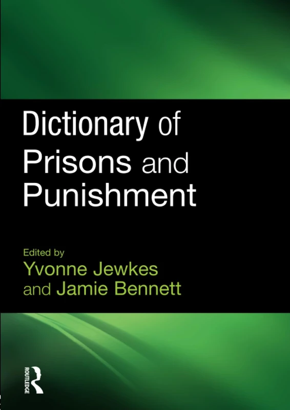 Dictionary of Prisons and Punishment