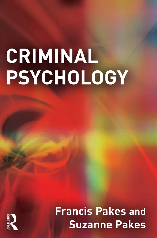 Willan Criminal Psychology - Forensic Psychology Textbook