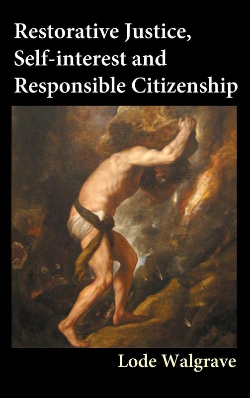 Routledge Restorative Justice, Self-interest and Citizenship