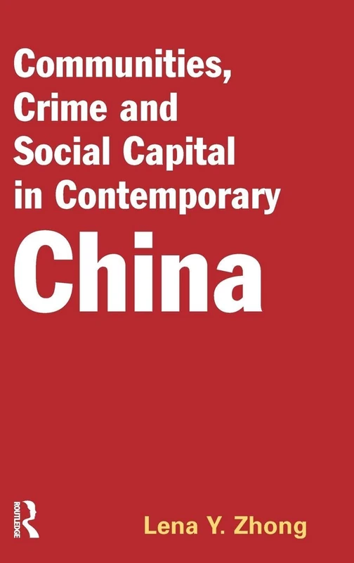 Communities, Crime and Social Capital in Contemporary China - Image 1
