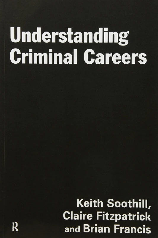 Understanding Criminal Careers