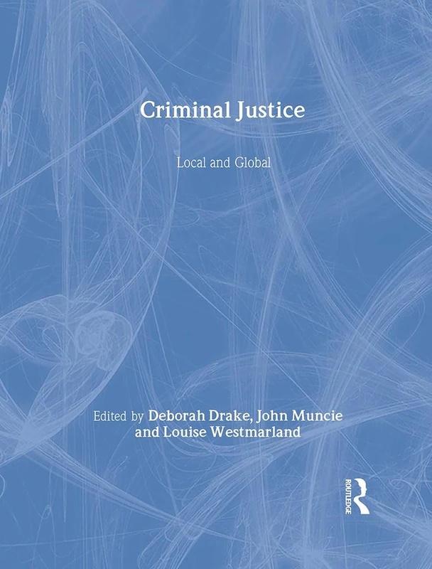 Willan Criminal Justice: Local and Global - Teaching Text