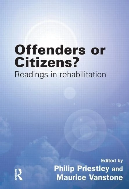 Offenders or Citizens?: Readings in Rehabilitation