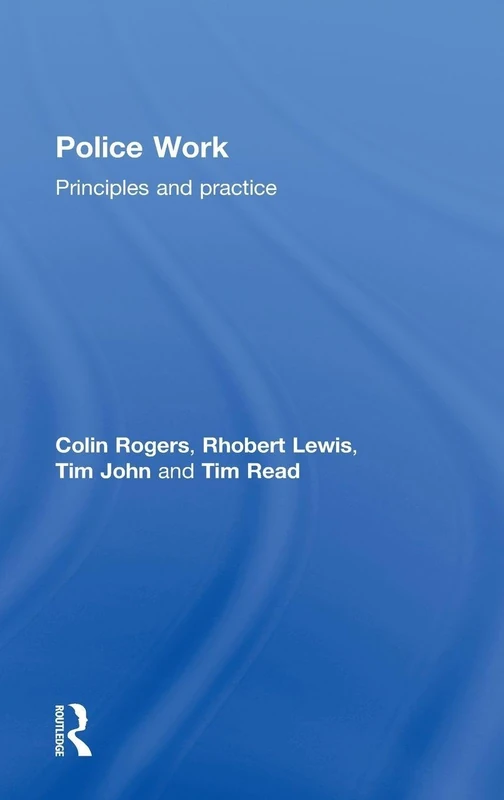 Police Work: Principles and Practice