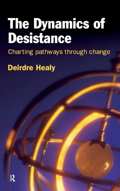 The Dynamics of Desistance: Charting Pathways Through Change (International Series on Desistance and Rehabilitation)