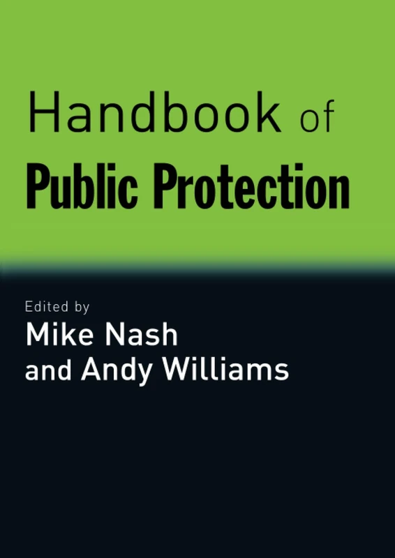 Routledge Handbook of Public Protection - Criminal Justice Book