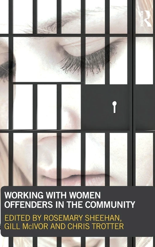 Routledge - Working with Women Offenders in the Community