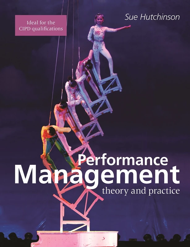 Performance Management: Theory and Practice (Cipd Publications)