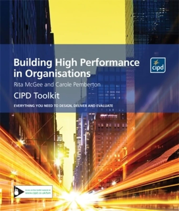 Building High Performance in Organisations (HR Toolkits)