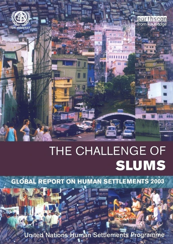 FACING THE SLUM CHALLENGE: Global Report on Human Settlements 2003