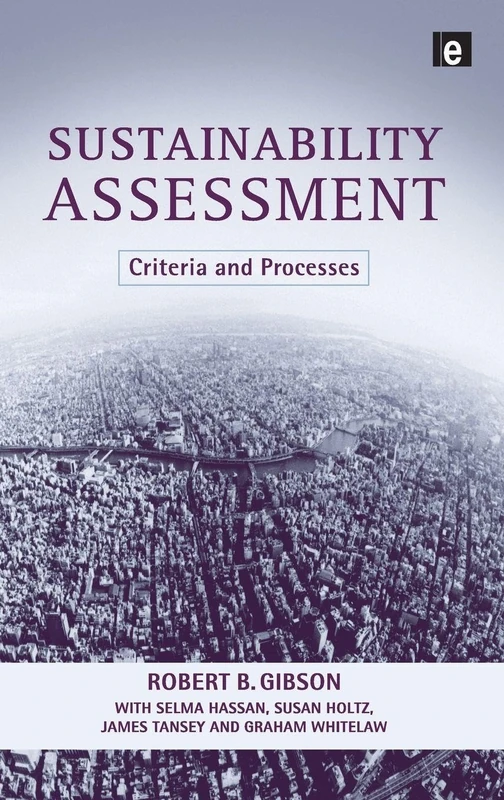 Sustainability Assessment: Criteria and Processes - Routledge
