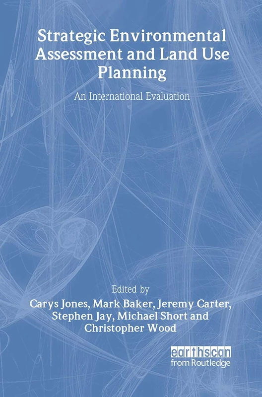 Routledge Strategic Environmental Assessment and Land Use Planning