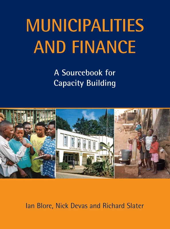 Municipalities and Finance: A Sourcebook for Capacity Building (Municipal Capacity Building Series)