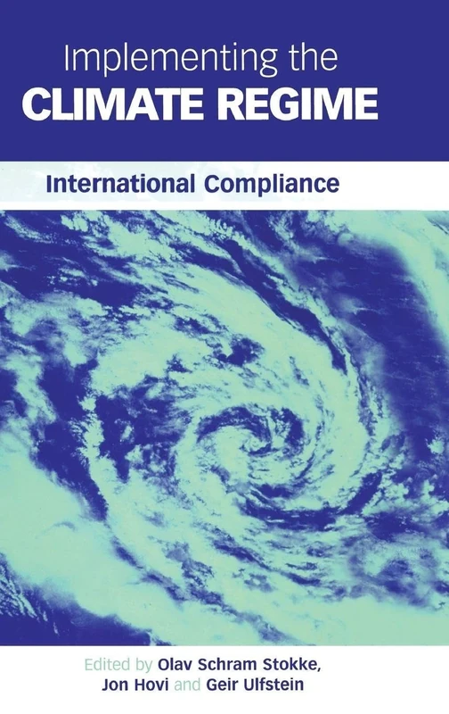 Implementing the Climate Regime: International Compliance