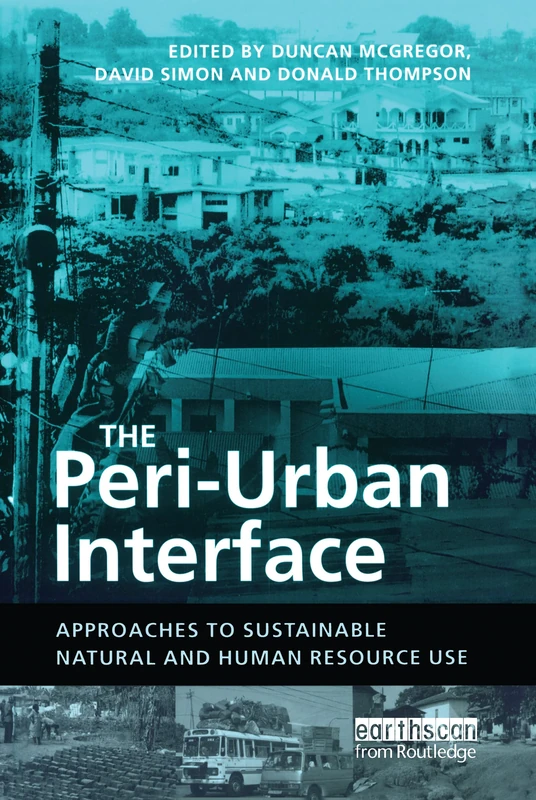 Routledge - The Peri-Urban Interface: Sustainable Resource Use