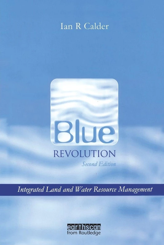 Blue Revolution: Integrated Land and Water Resource Management