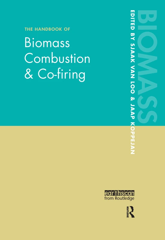 The Handbook of Biomass Combustion and Co-firing