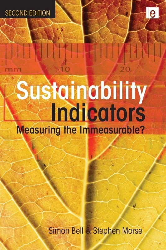 Sustainability Indicators: Measuring the Immeasurable?