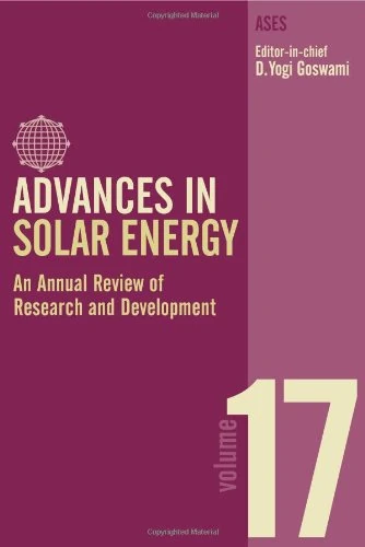 Advances in Solar Energy: Volume 17: An Annual Review of Research and Development in Renewable Energy Technologies (Advances in Solar Energy Series) - Image 1