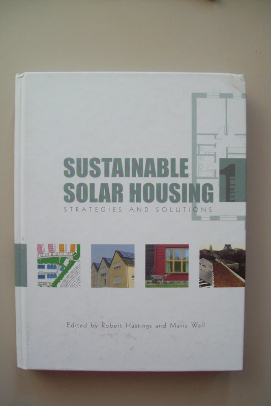 Sustainable Solar Housing: Volume One - Strategies and Solutions: 1