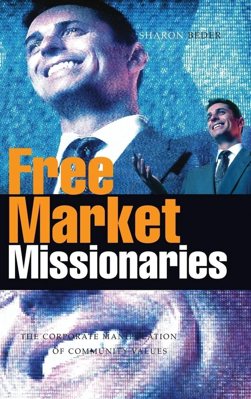 Free Market Missionaries: The Corporate Manipulation of Community Values - Image 1