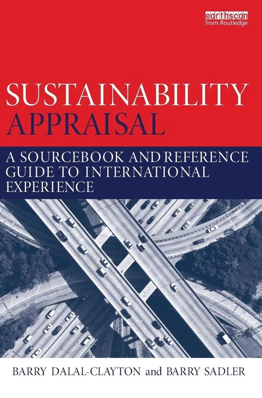 Sustainability Appraisal: A Sourcebook and Reference Guide to International Experience