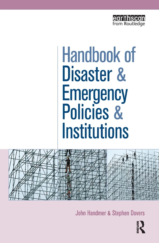 The Handbook of Disaster and Emergency Policies and Institutions