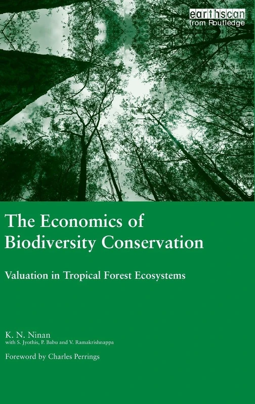 The Economics of Biodiversity Conservation: Valuation in Tropical Forest Ecosystems