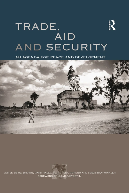 Routledge - Trade, Aid and Security: An Agenda for Peace