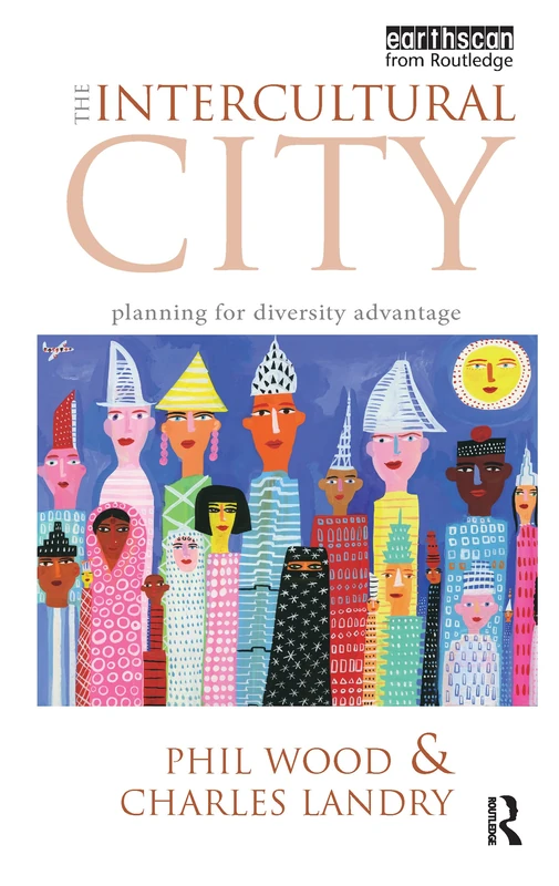 Routledge - The Intercultural City: Planning for Diversity Advantage