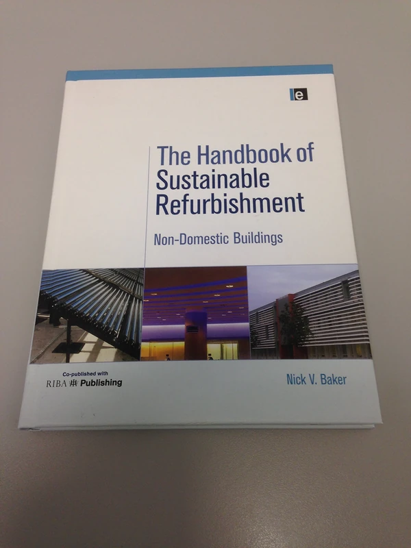 The Handbook of Sustainable Refurbishment: Non-Domestic Buildings
