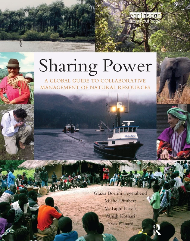 Sharing Power: A Global Guide to Collaborative Management of Natural Resources