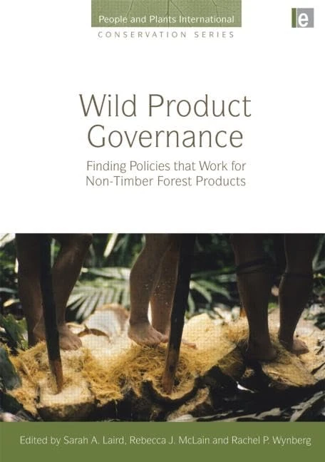 Wild Product Governance - Routledge NTFP Policy Book