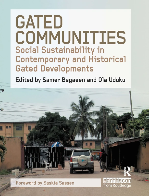 Gated Communities: Social Sustainability in Contemporary and Historical Gated Developments
