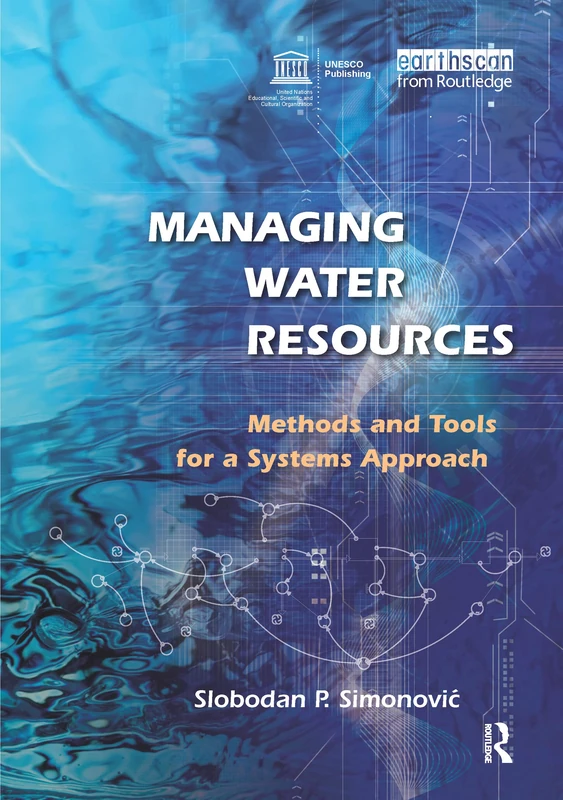 Managing Water Resources: Methods and Tools for a Systems Approach