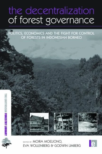 Routledge Forest Governance in Indonesian Borneo Book