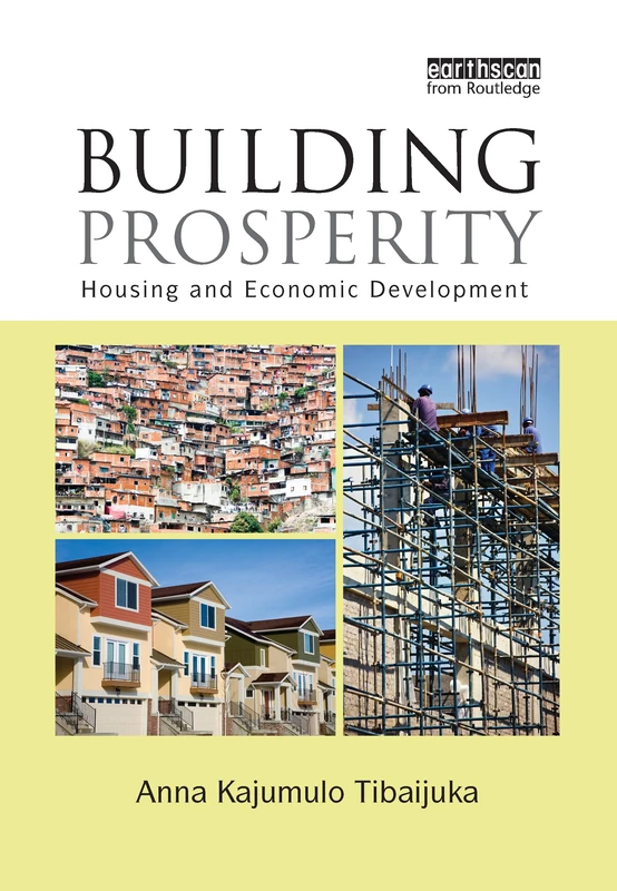 Routledge Building Prosperity: Housing and Economic Development