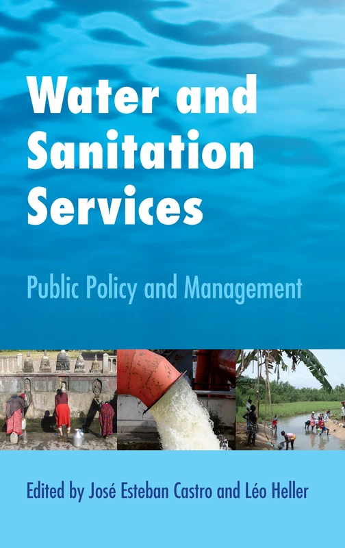 Routledge - Water and Sanitation Services: Public Policy and Management