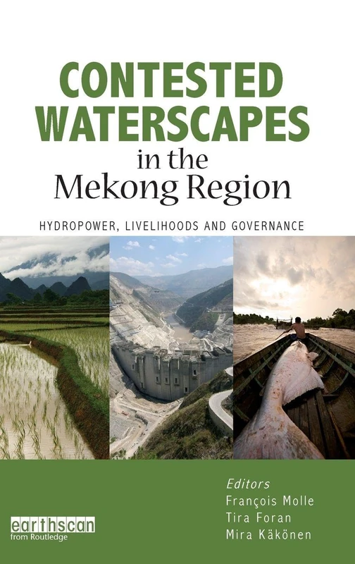 Routledge - Contested Waterscapes in the Mekong Region Book