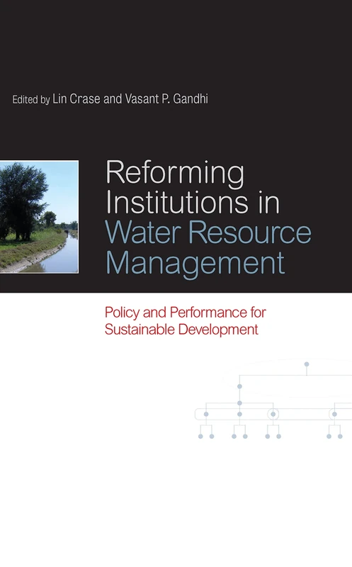 Reforming Institutions in Water Resource Management: Policy and Performance for Sustainable Development