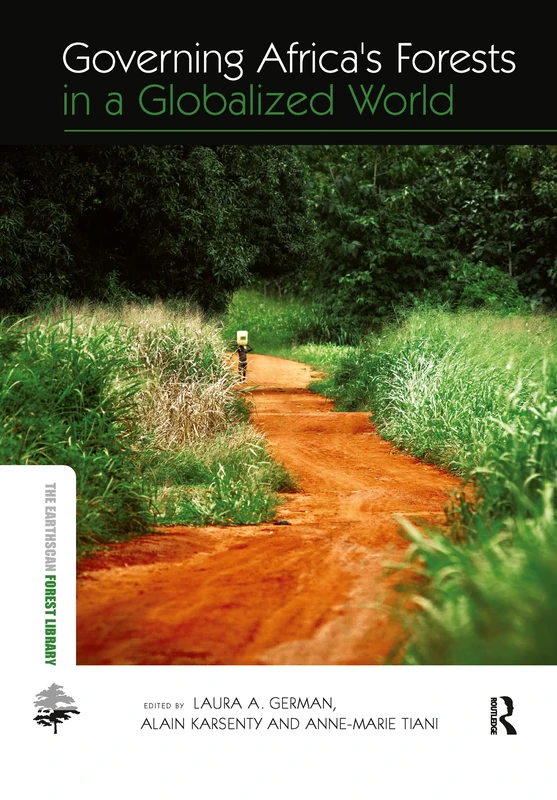 Governing Africa's Forests in a Globalized World (The Earthscan Forest Library)