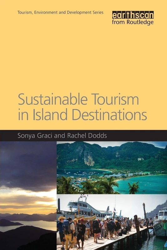 Sustainable Tourism in Island Destinations (Tourism, Environment and Development Series)